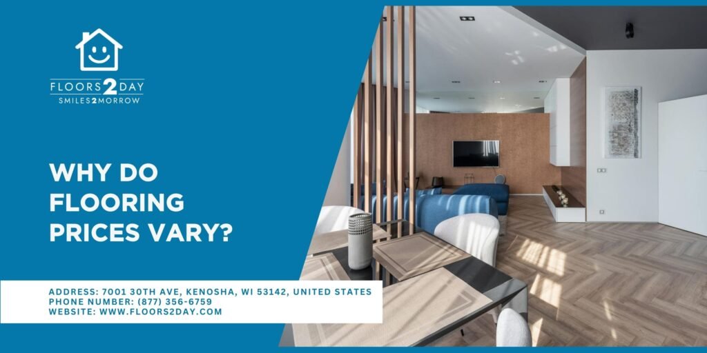 Why Flooring Prices Vary