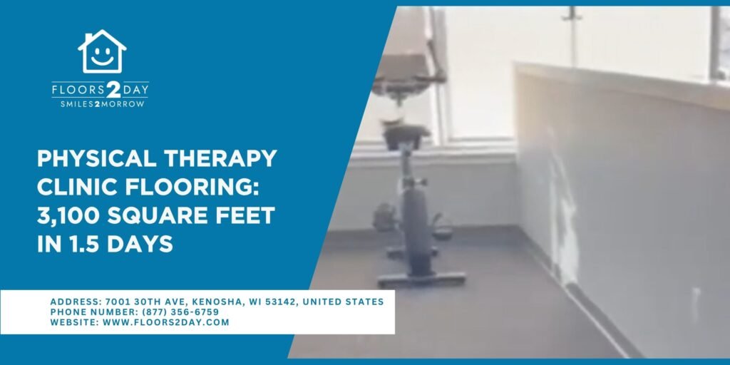 Wisconsin Physical Therapy Clinic Flooring A 3,100 SF in 1.5 Days by Floors2Day
