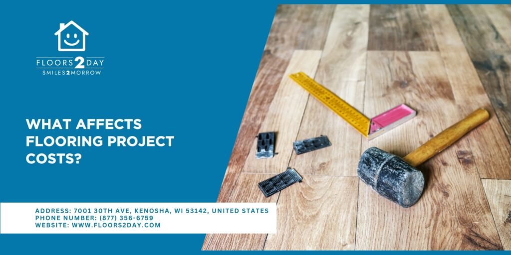 What Affects Flooring Project Costs in Kenosha, WI
