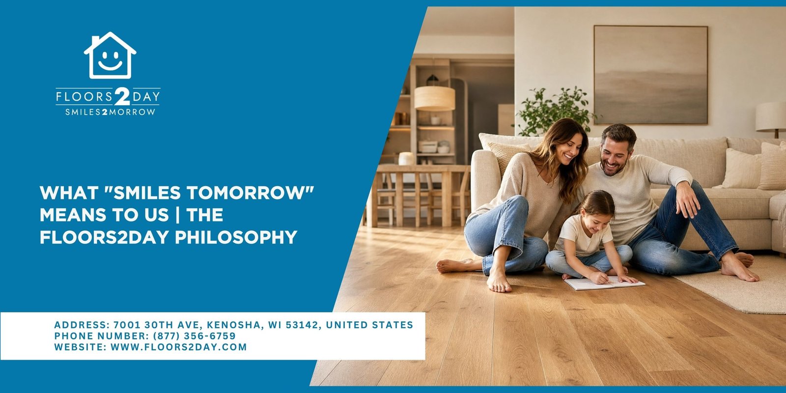 Floors2day Owner, Joe, Explains why “Smiles Tomorrow" is our standard and what it means for us